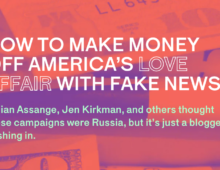 The Outline: How to Make Money Off America’s Love Affair With Fake News